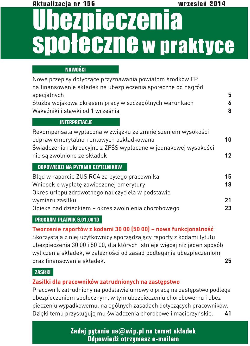 składek na ubezpieczenia społeczne od nagród specjalnych 5 Służba wojskowa okresem pracy w szczególnych warunkach 6 Wskaźniki i stawki od 1 września 8 INTERPRETACJE Rekompensata wypłacona w związku