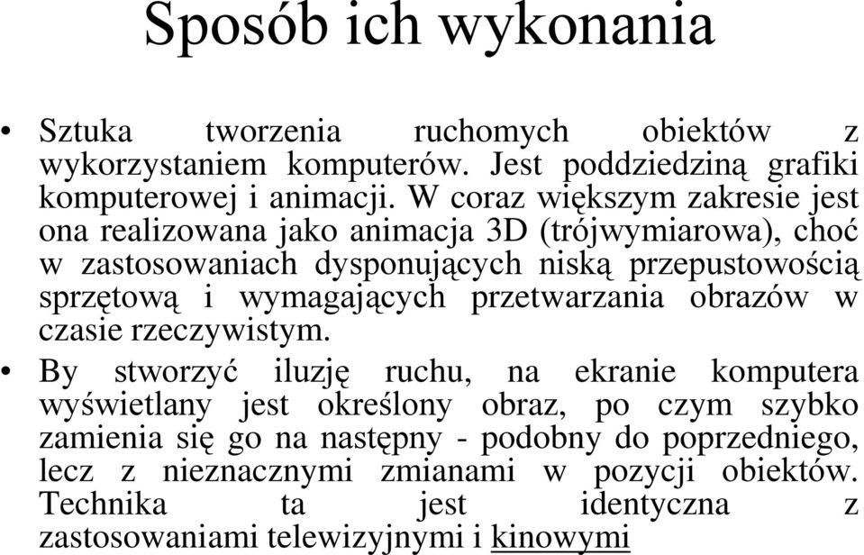 wymagających przetwarzania obrazów w czasie rzeczywistym.