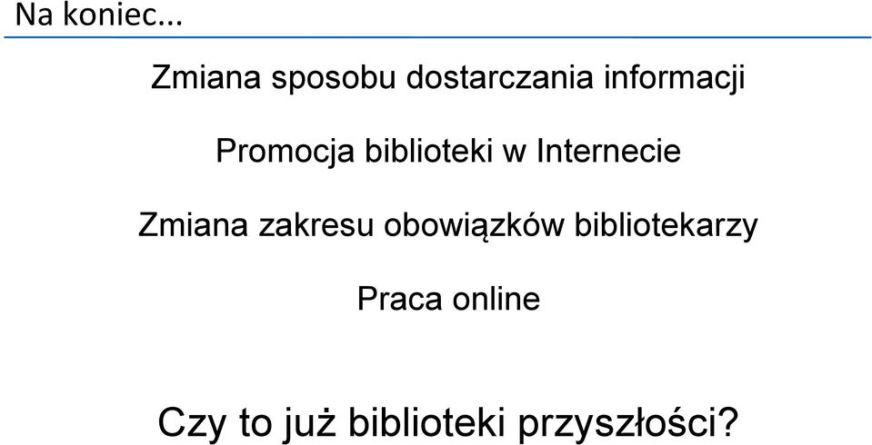 Promocja biblioteki w Internecie Zmiana