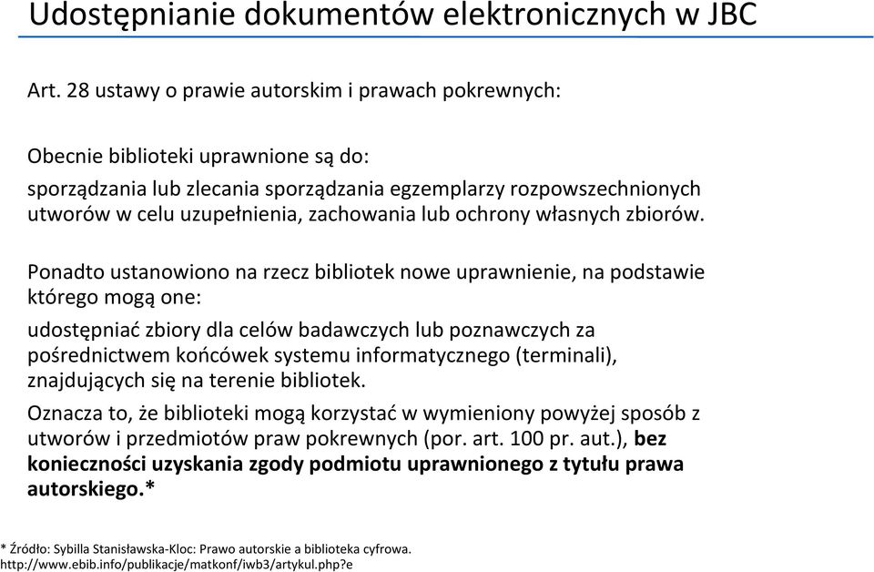 lub ochrony własnych zbiorów.