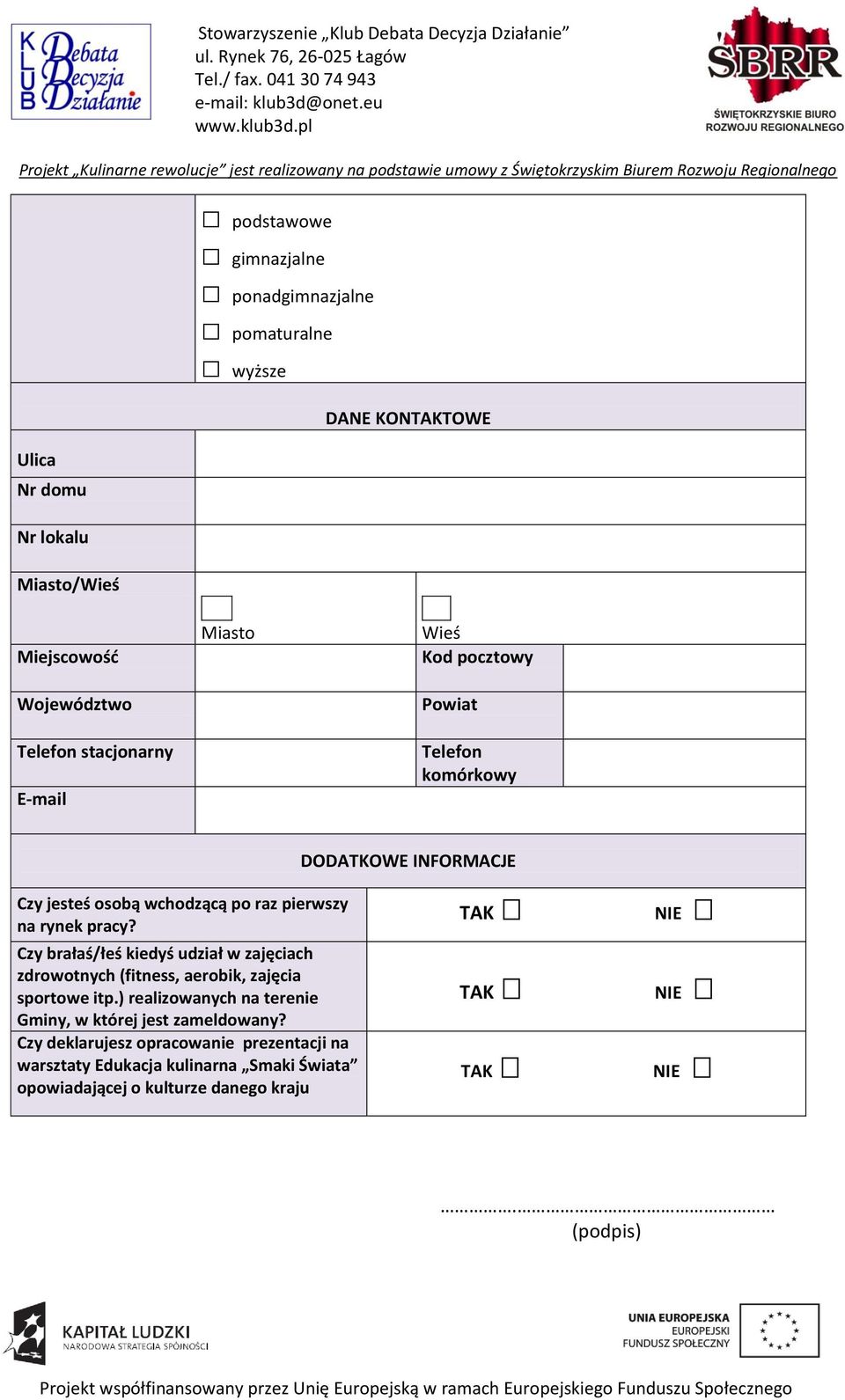 Czy brałaś/łeś kiedyś udział w zajęciach zdrowotnych (fitness, aerobik, zajęcia sportowe itp.