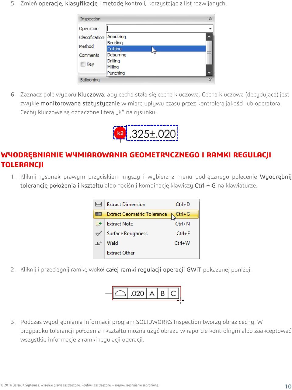 WYODRĘBNIANIE WYMIAROWANIA GEOMETRYCZNEGO I RAMKI REGULACJI TOLERANCJI 1.