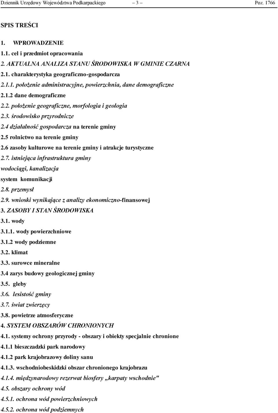 4 działalność gospodarcza na terenie gminy 2.5 rolnictwo na terenie gminy 2.6 zasoby kulturowe na terenie gminy i atrakcje turystyczne 2.7.