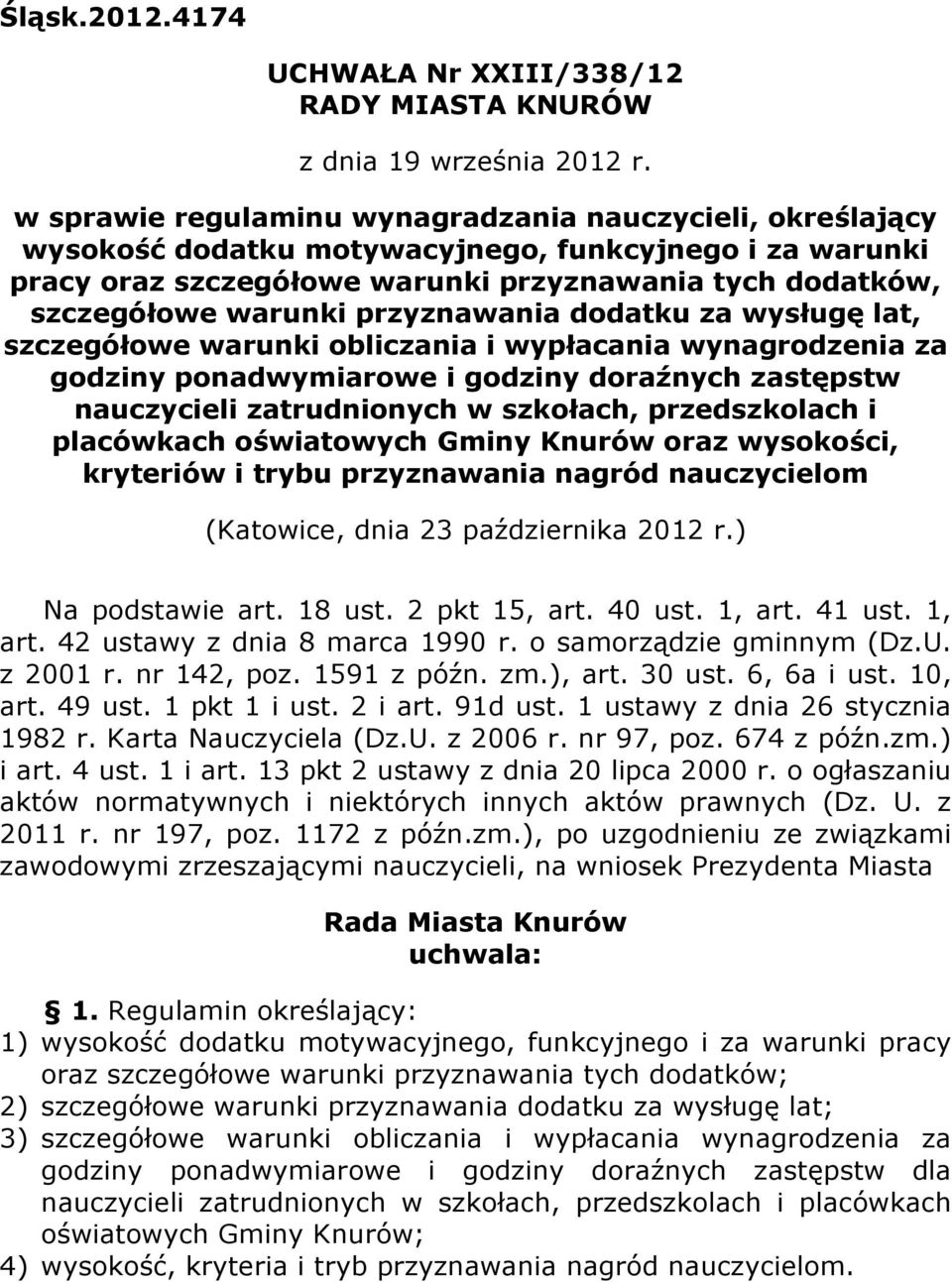 przyznawania dodatku za wysługę lat, szczegółowe warunki obliczania i wypłacania wynagrodzenia za godziny ponadwymiarowe i godziny doraźnych zastępstw nauczycieli zatrudnionych w szkołach,