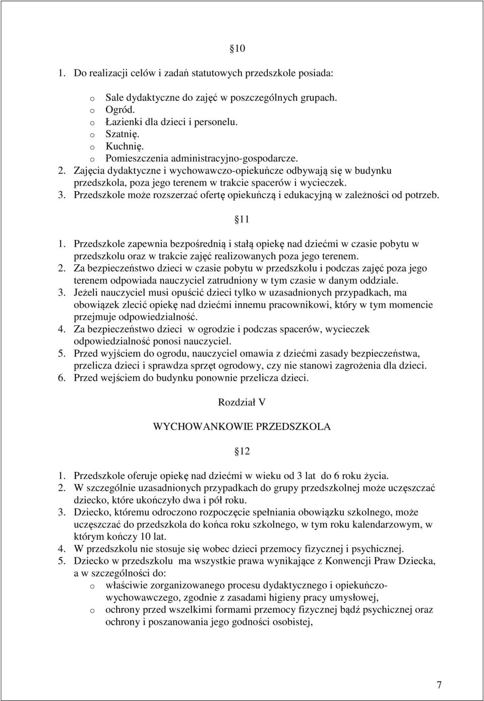 Przedszkle mże rzszerzać fertę piekuńczą i edukacyjną w zależnści d ptrzeb. 11 1.