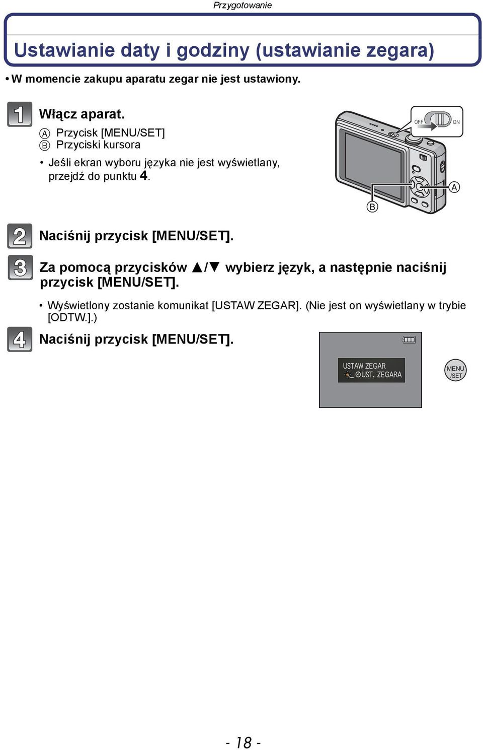 A Przycisk [MENU/SET] B Przyciski kursora Jeśli ekran wyboru języka nie jest wyświetlany, przejdź do punktu 4.