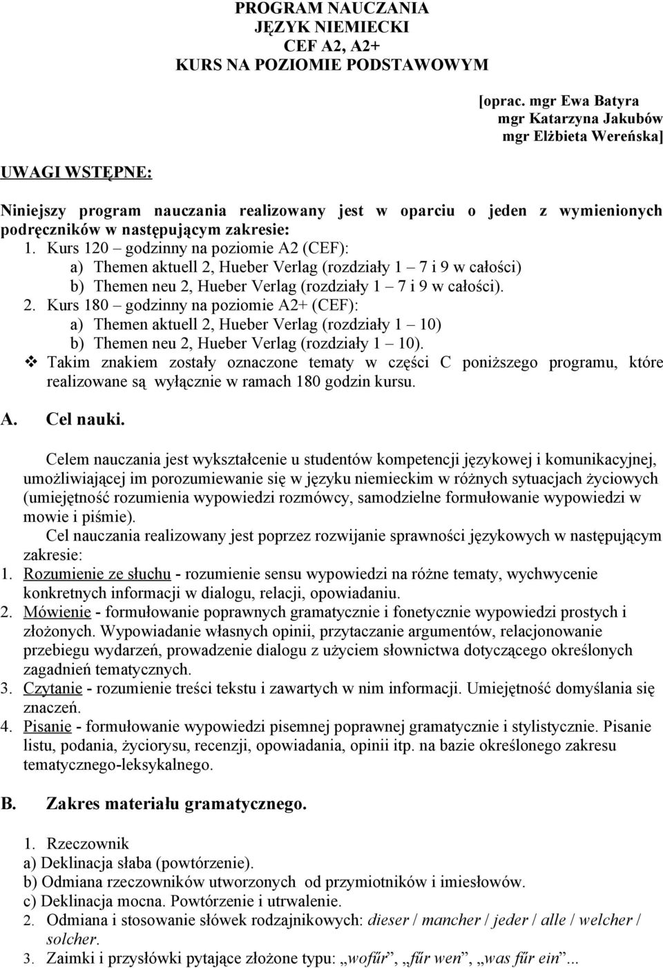 Kurs 120 godzinny na poziomie A2 (CEF): a) Themen aktuell 2,