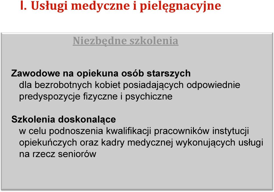 fizyczne i psychiczne Szkolenia doskonalące w celu podnoszenia kwalifikacji