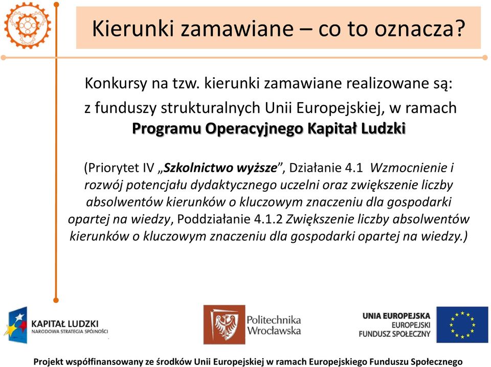 Kapitał Ludzki (Priorytet IV Szkolnictwo wyższe, Działanie 4.