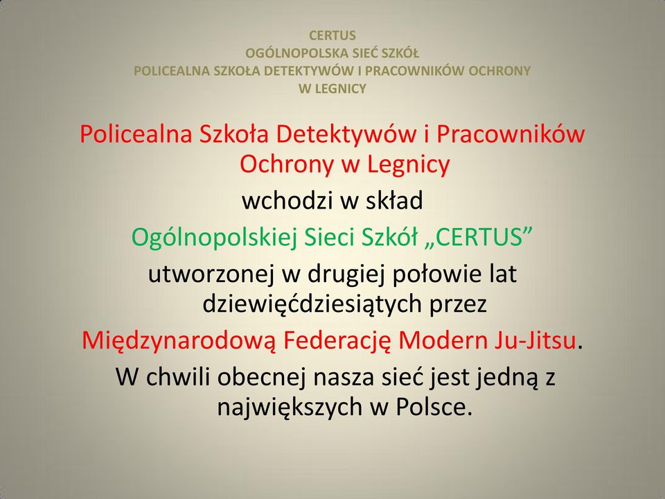 połowie lat dziewięddziesiątych przez Międzynarodową Federację