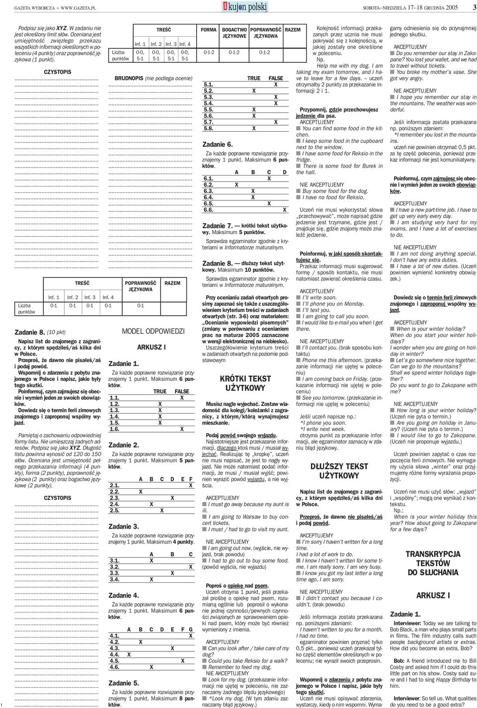 (0 pkt) Napisz list do znajomego z zagranicy, z którym spędziłeś/aś kilka dni w Polsce. Przeproś, że dawno nie pisałeś/aś i podaj powód.