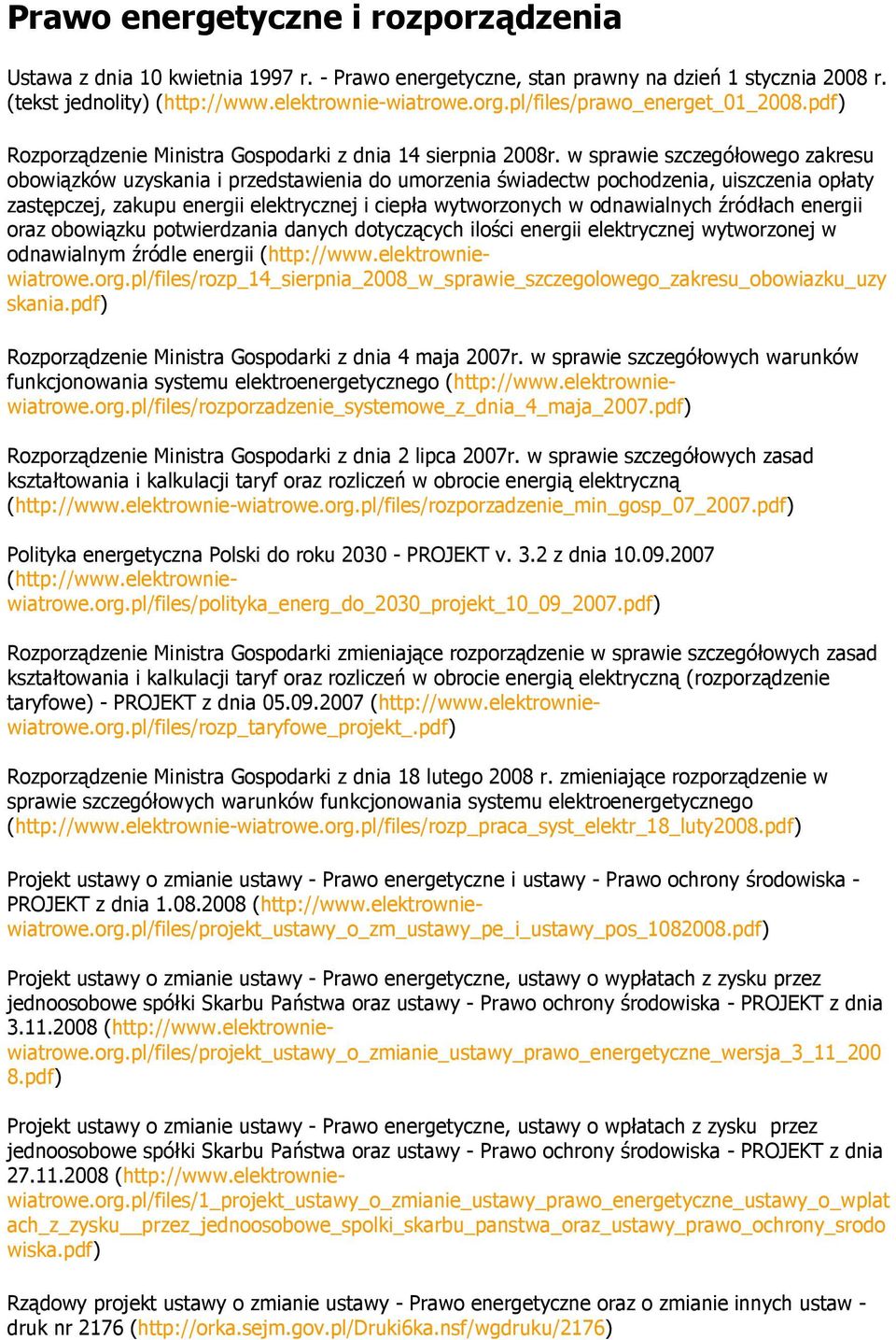 w sprawie szczegółowego zakresu obowiązków uzyskania i przedstawienia do umorzenia świadectw pochodzenia, uiszczenia opłaty zastępczej, zakupu energii elektrycznej i ciepła wytworzonych w