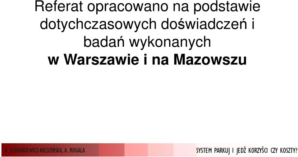 doświadczeń i badań