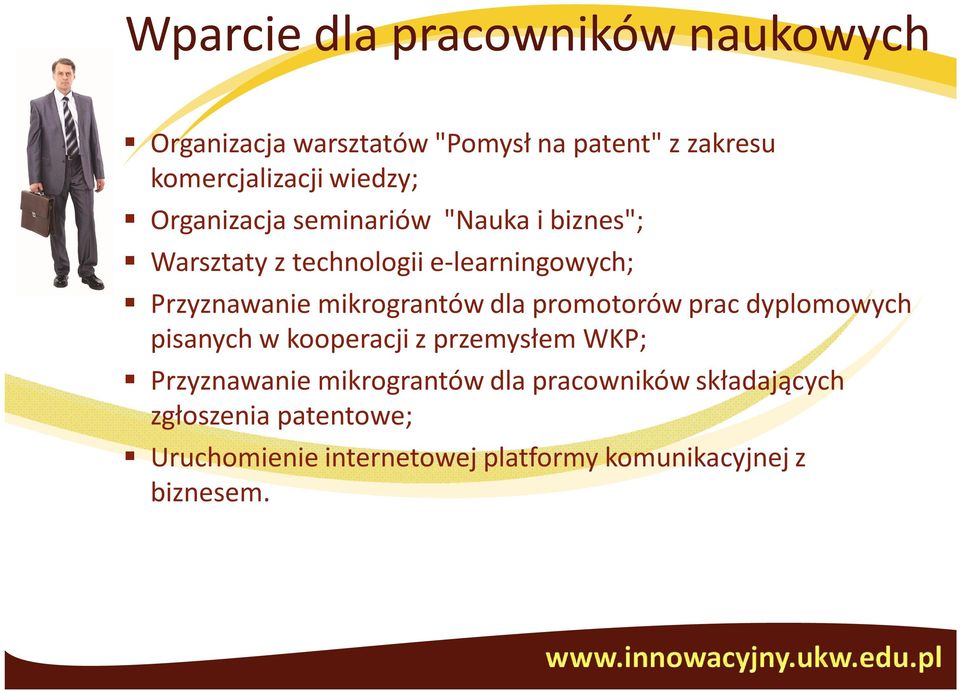 mikrograntów dla promotorów prac dyplomowych pisanych w kooperacji z przemysłem WKP; Przyznawanie