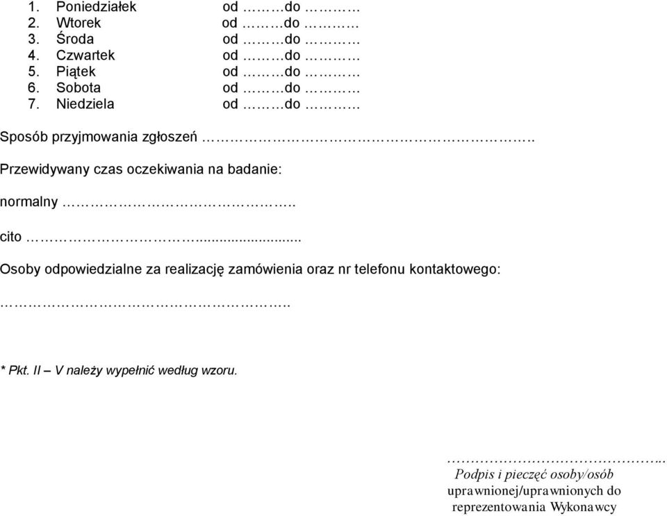 .. Osoby odpowiedzialne za realizację zamówienia oraz nr telefonu kontaktowego:.. * Pkt.