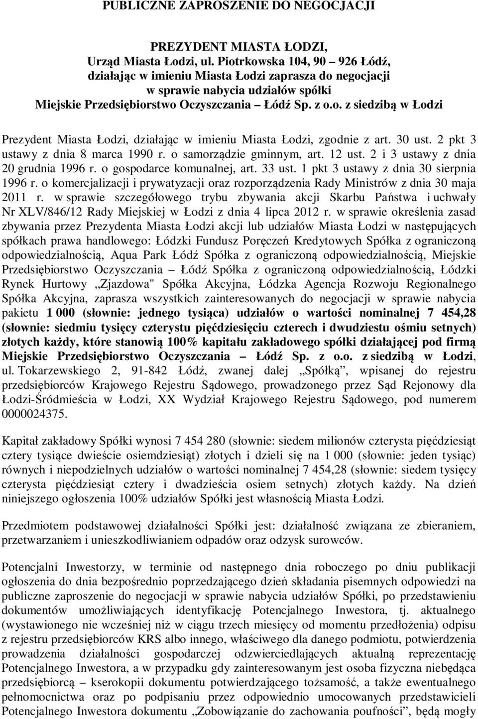 30 ust. 2 pkt 3 ustawy z dnia 8 marca 1990 r. o samorz dzie gminnym, art. 12 ust. 2 i 3 ustawy z dnia 20 grudnia 1996 r. o gospodarce komunalnej, art. 33 ust. 1 pkt 3 ustawy z dnia 30 sierpnia 1996 r.