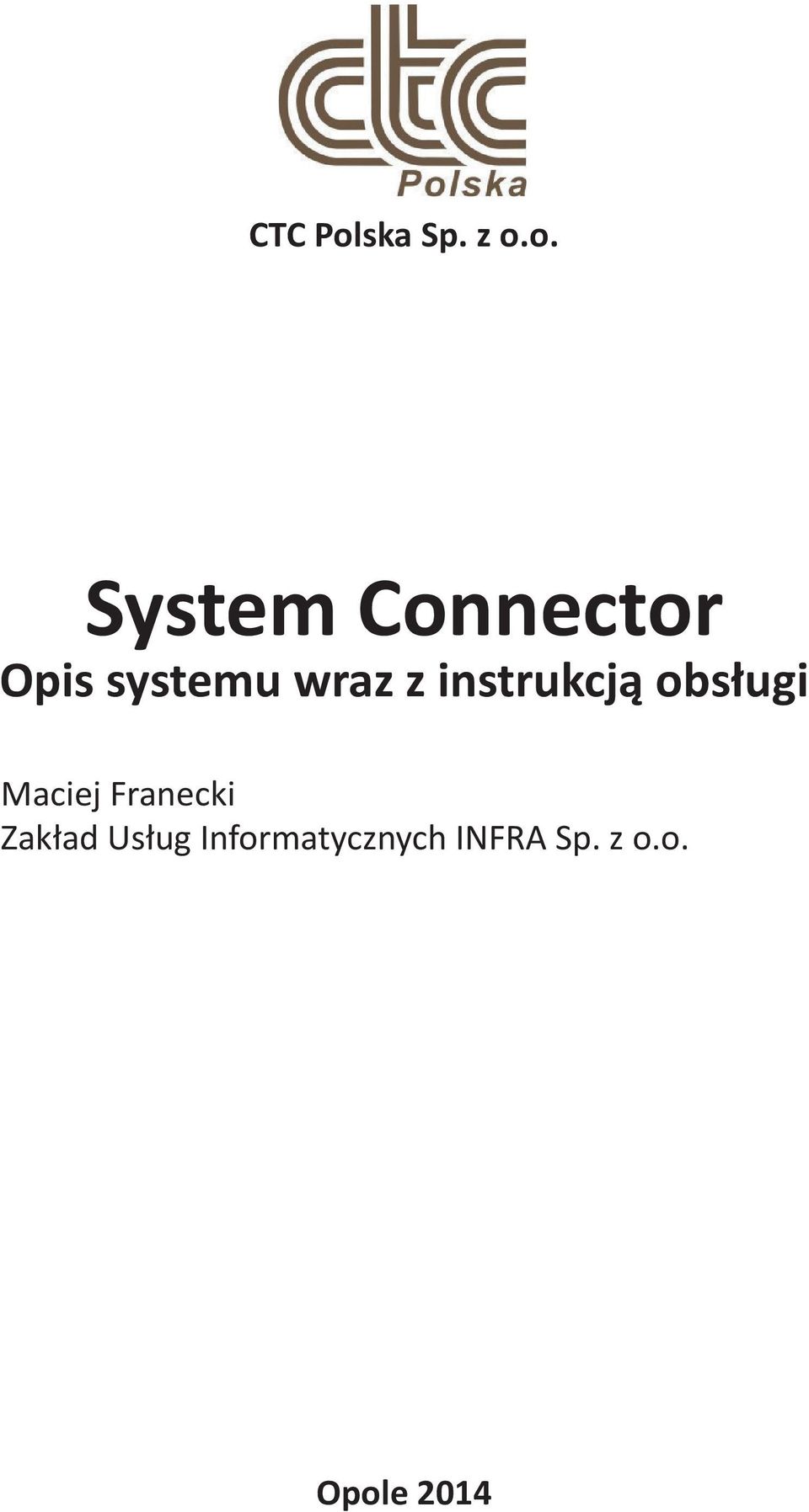 o. System Connector Opis systemu