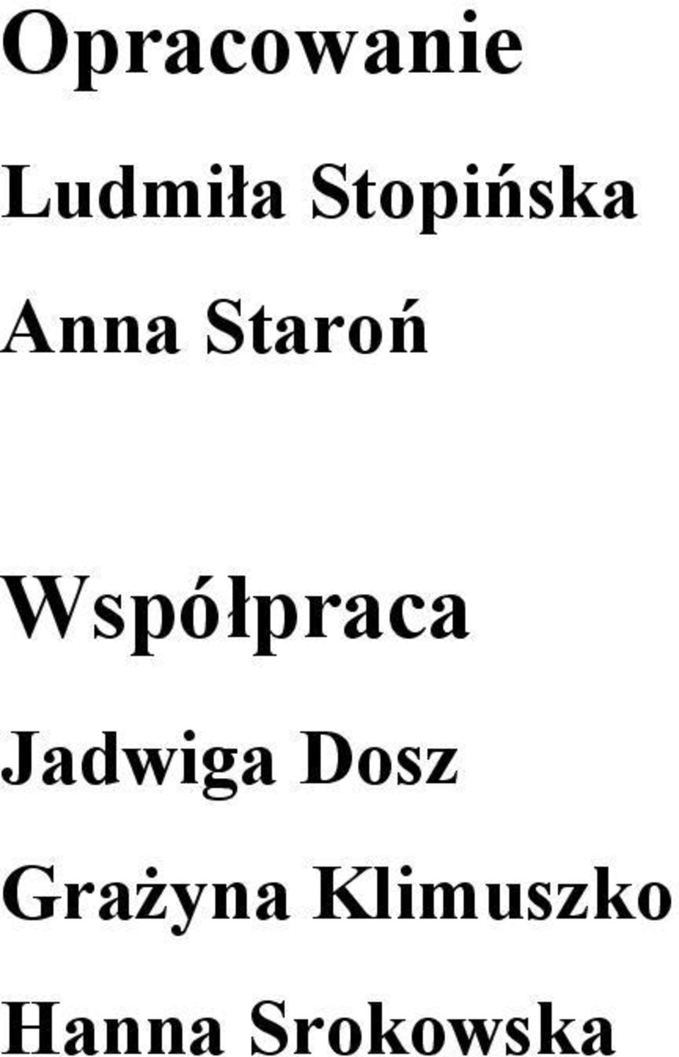 Współpraca Jadwiga Dosz