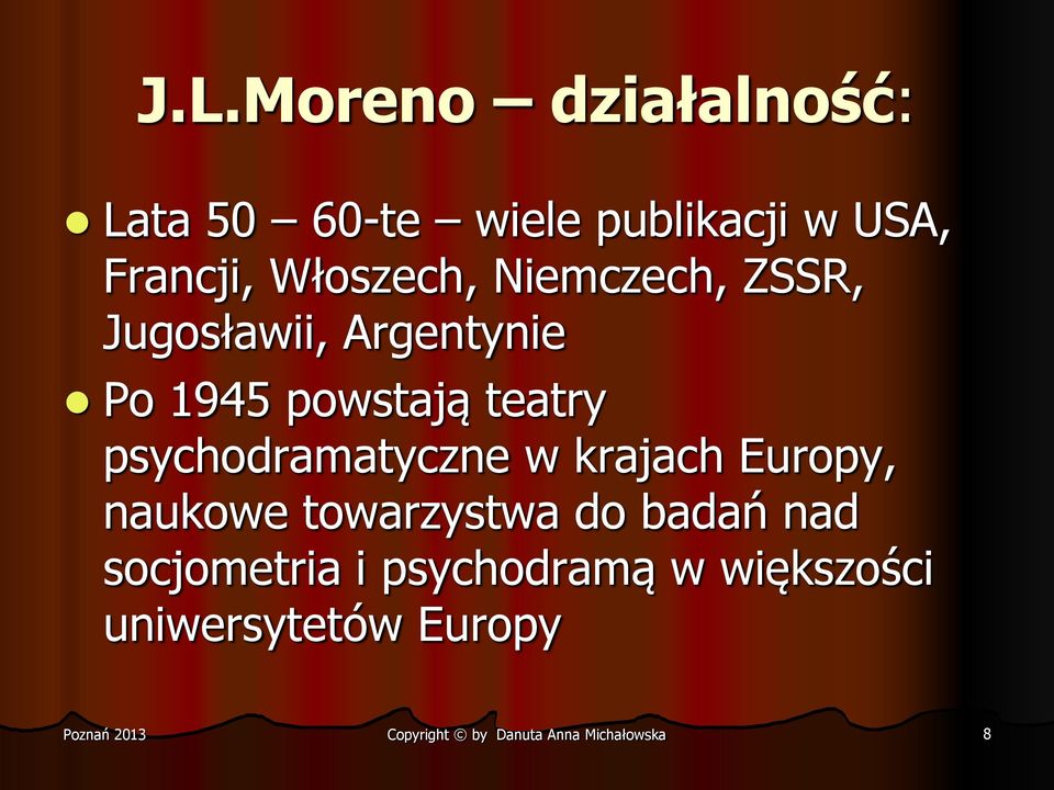 powstają teatry psychodramatyczne w krajach Europy, naukowe