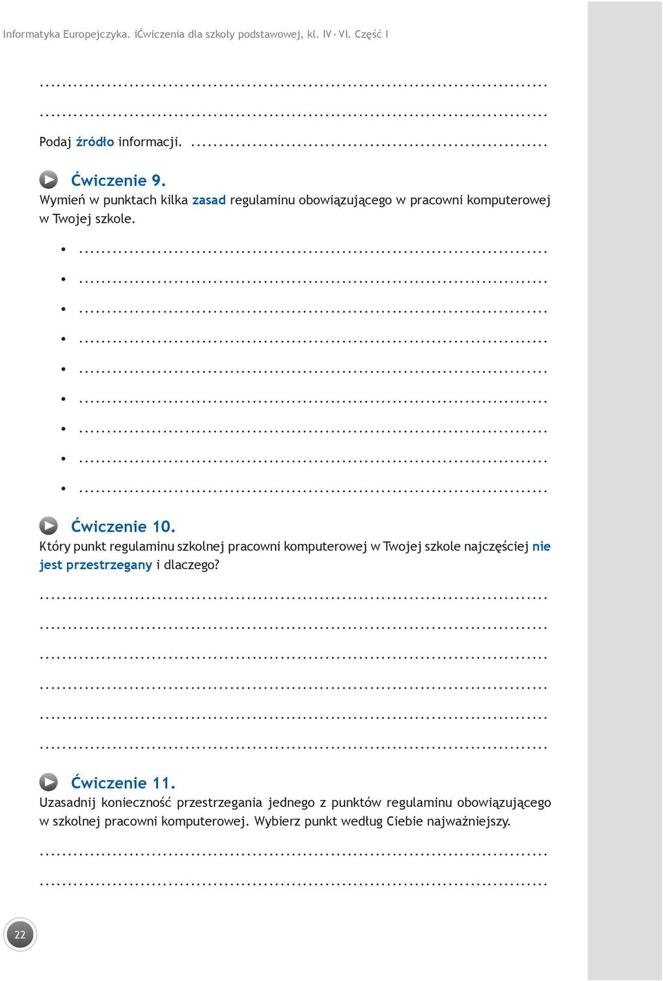 Który punkt regulaminu szkolnej pracowni komputerowej w Twojej szkole najczęściej nie jest przestrzegany i dlaczego? Ćwiczenie 11.