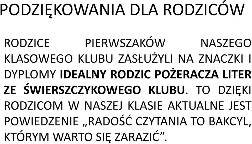 ZE ŚWIERSZCZYKOWEGO KLUBU.