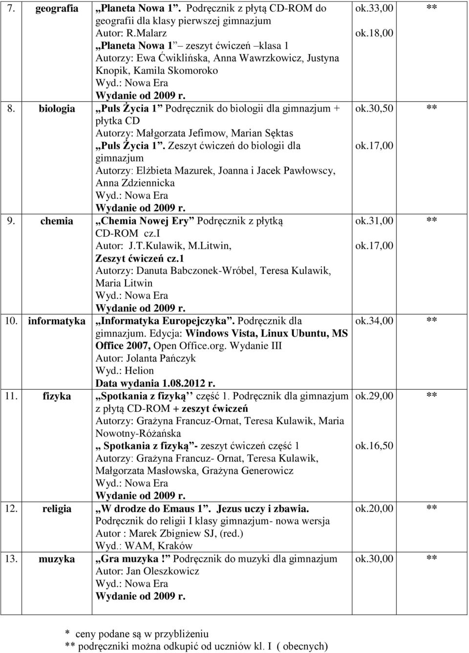 biologia,,puls Życia 1 Podręcznik do biologii dla gimnazjum + płytka CD Autorzy: Małgorzata Jefimow, Marian Sęktas,,Puls Życia 1.