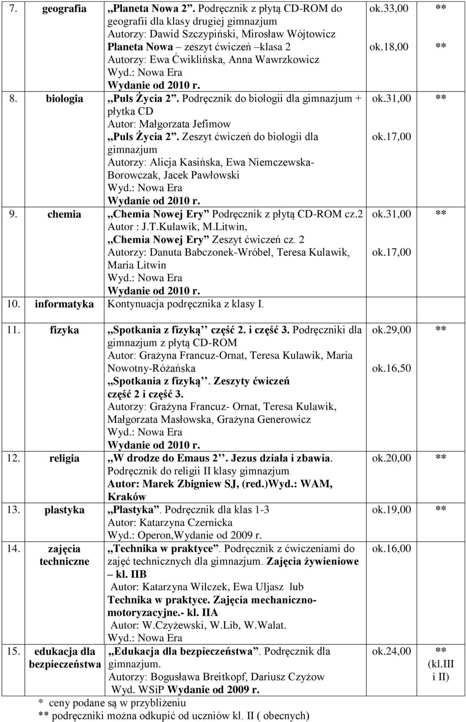 biologia,,puls Życia 2. Podręcznik do biologii dla gimnazjum + płytka CD Autor: Małgorzata Jefimow,,Puls Życia 2.