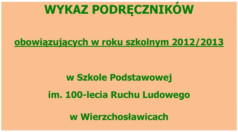 2012/2013 w Szkole Podstawowej