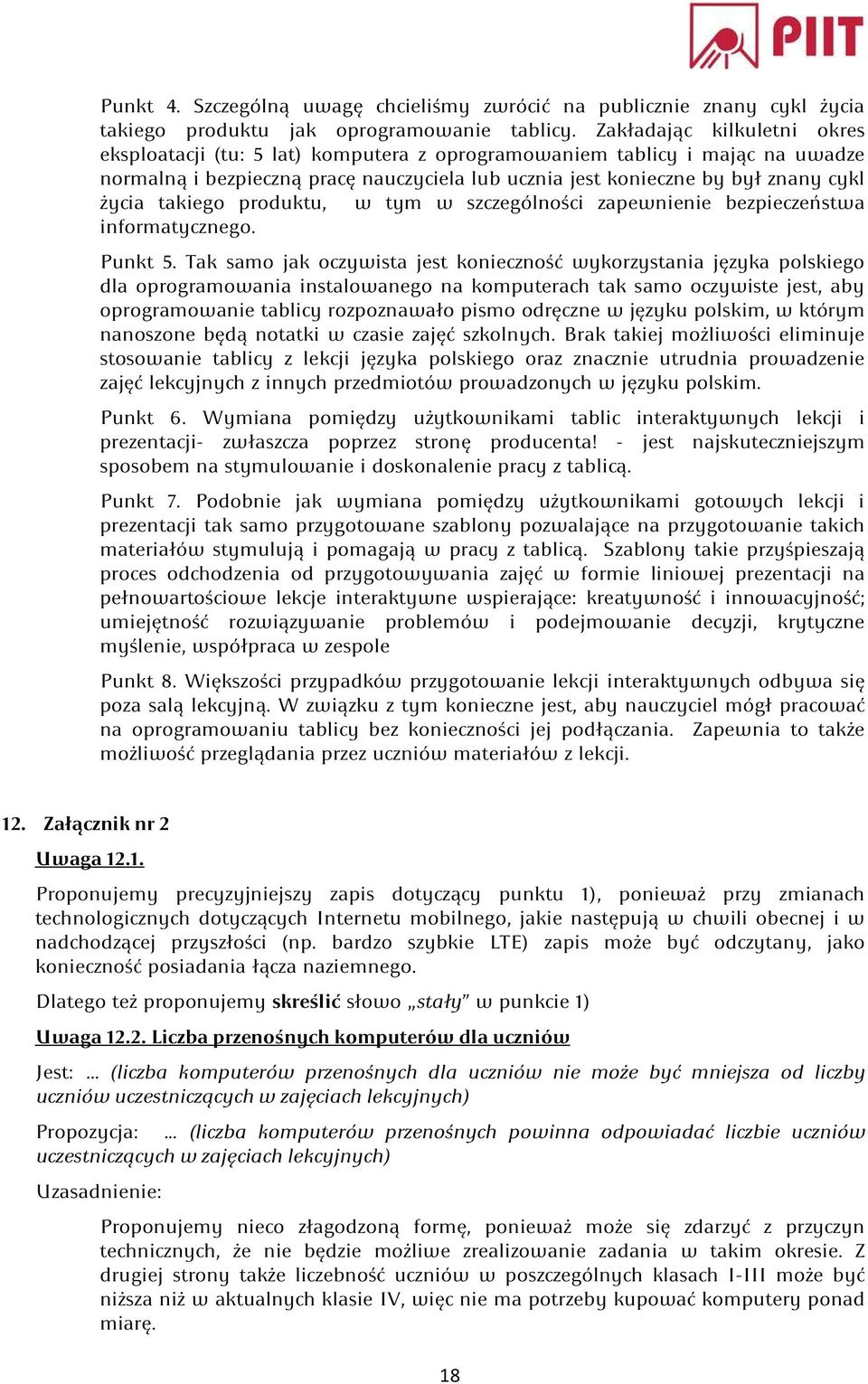 takiego produktu, w tym w szczególności zapewnienie bezpieczeństwa informatycznego. Punkt 5.