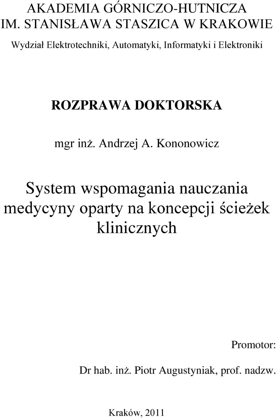 i Elektroniki ROZPRAWA DOKTORSKA mgr inż. Andrzej A.