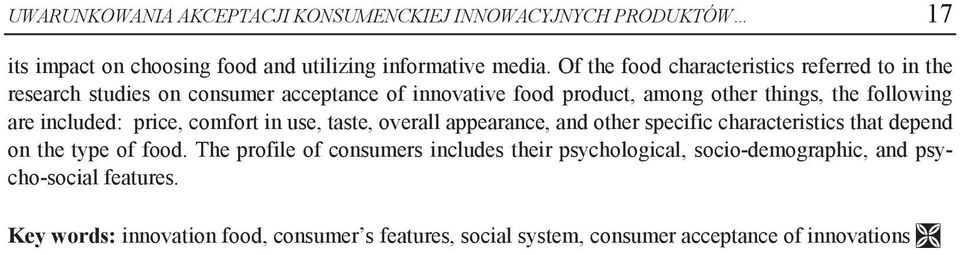 are included: price, comfort in use, taste, overall appearance, and other specific characteristics that depend on the type of food.