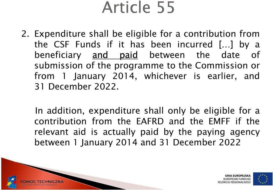 paid between the date of submission of the programme to the Commission or from 1 January 2014, whichever is earlier,