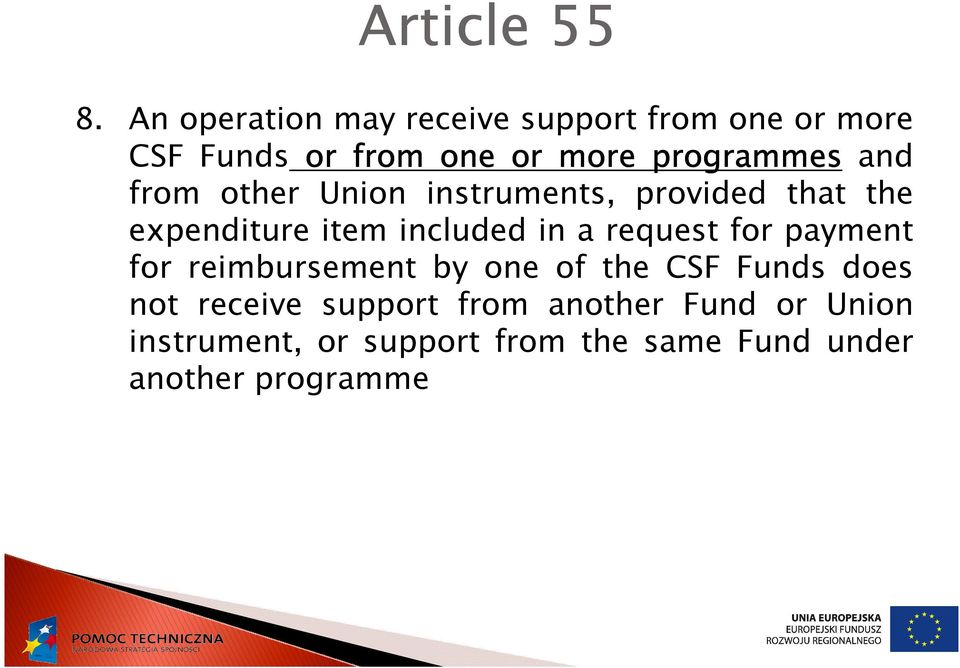 and from other Union instruments, provided that the expenditure item included in a request