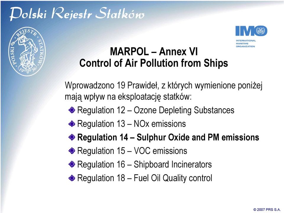 Substances Regulation 13 NOx emissions Regulation 14 Sulphur Oxide and PM emissions