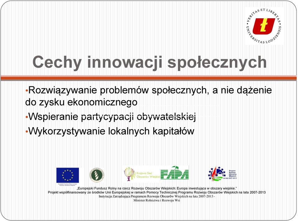 zysku ekonomicznego Wspieranie partycypacji