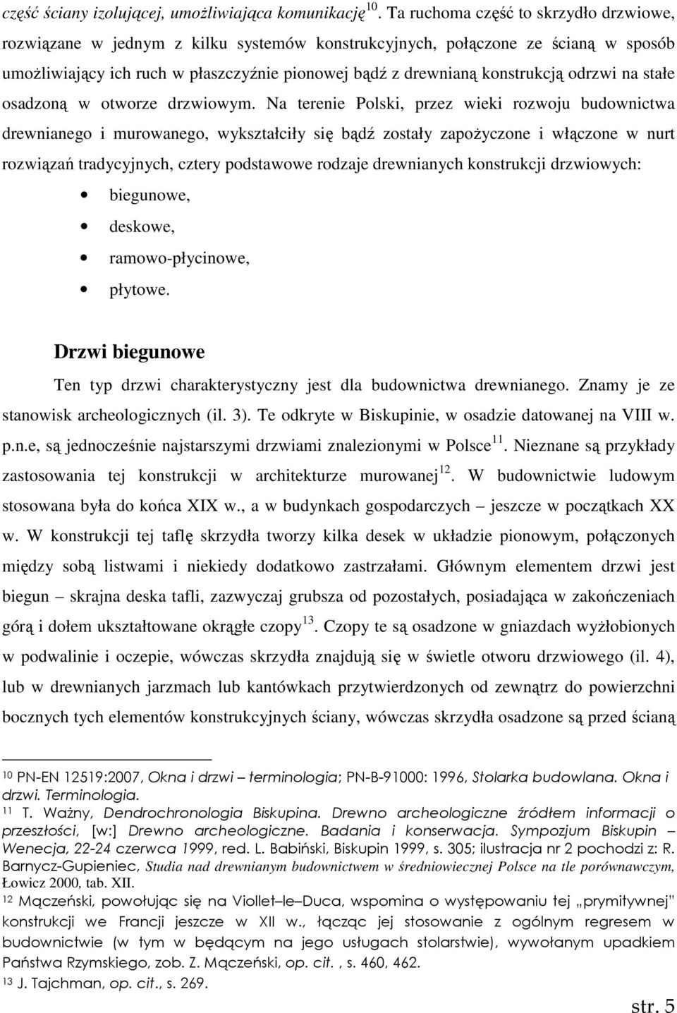 odrzwi na stałe osadzoną w otworze drzwiowym.