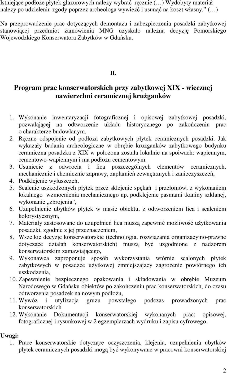 Gdańsku. II. Program prac konserwatorskich przy zabytkowej XIX - wiecznej nawierzchni ceramicznej krużganków 1.