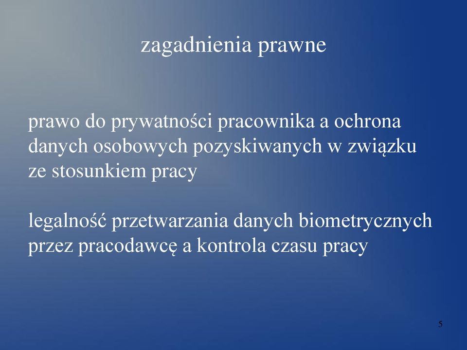 stosunkiem pracy legalność przetwarzania danych