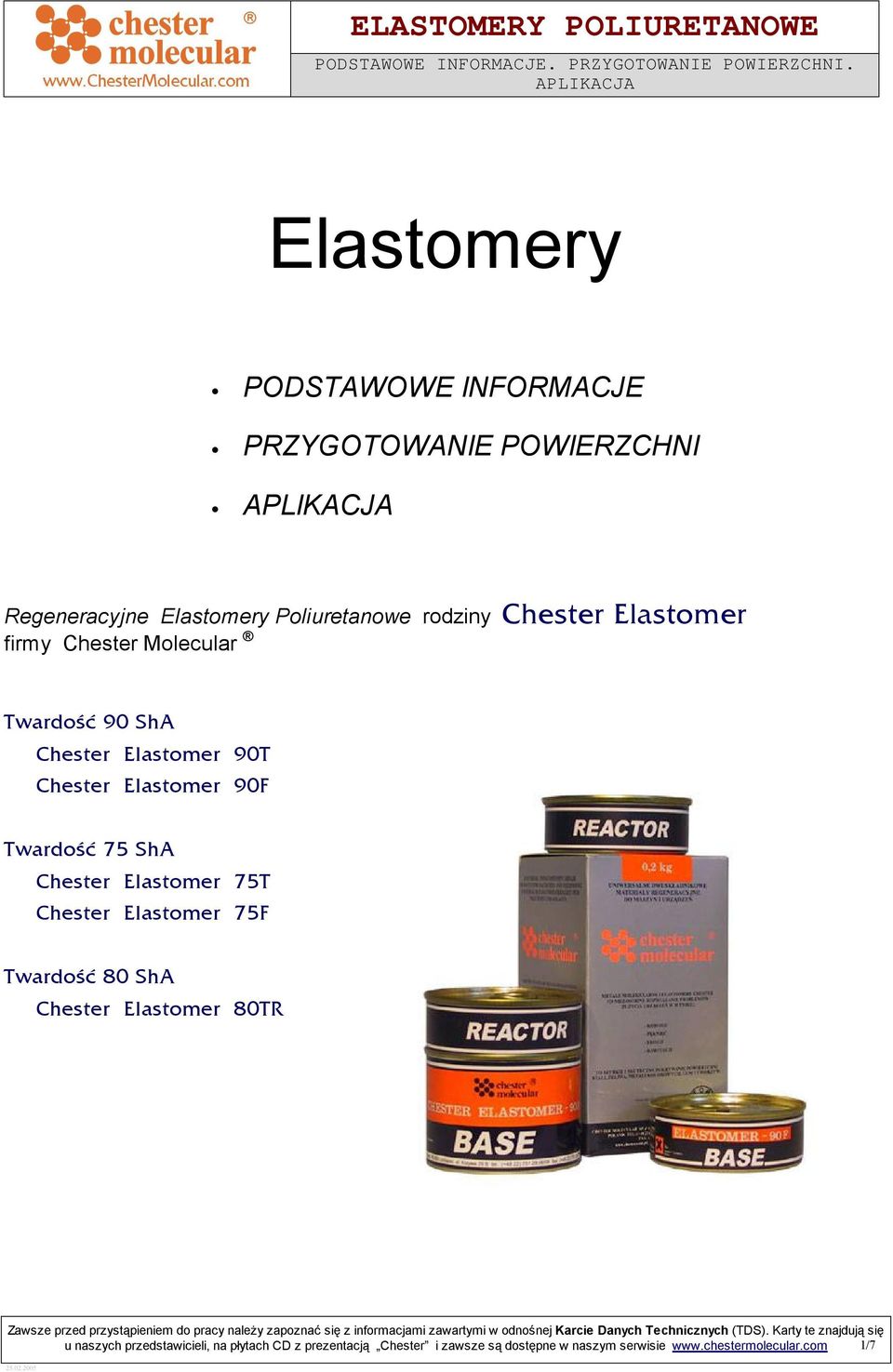 Twardość 75 ShA Chester Elastomer 75T Chester Elastomer 75F Twardość 80 ShA Chester Elastomer 80TR u naszych