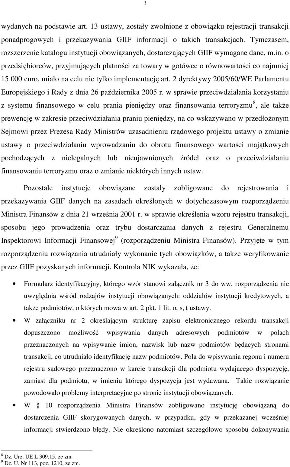 2 dyrektywy 2005/60/WE Parlamentu Europejskiego i Rady z dnia 26 października 2005 r.