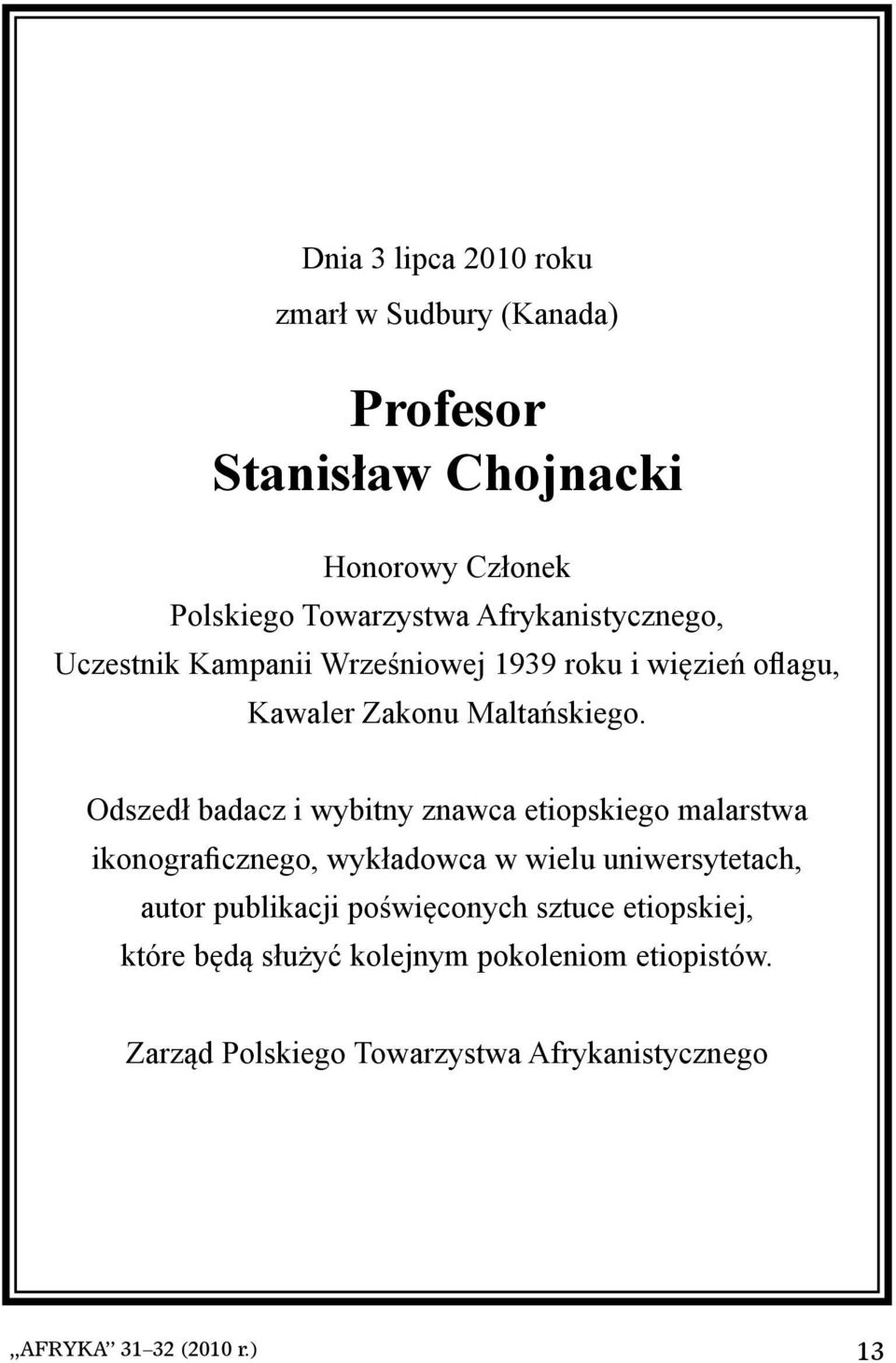 Odszedł badacz i wybitny znawca etiopskiego malarstwa ikonograficznego, wykładowca w wielu uniwersytetach, autor publikacji