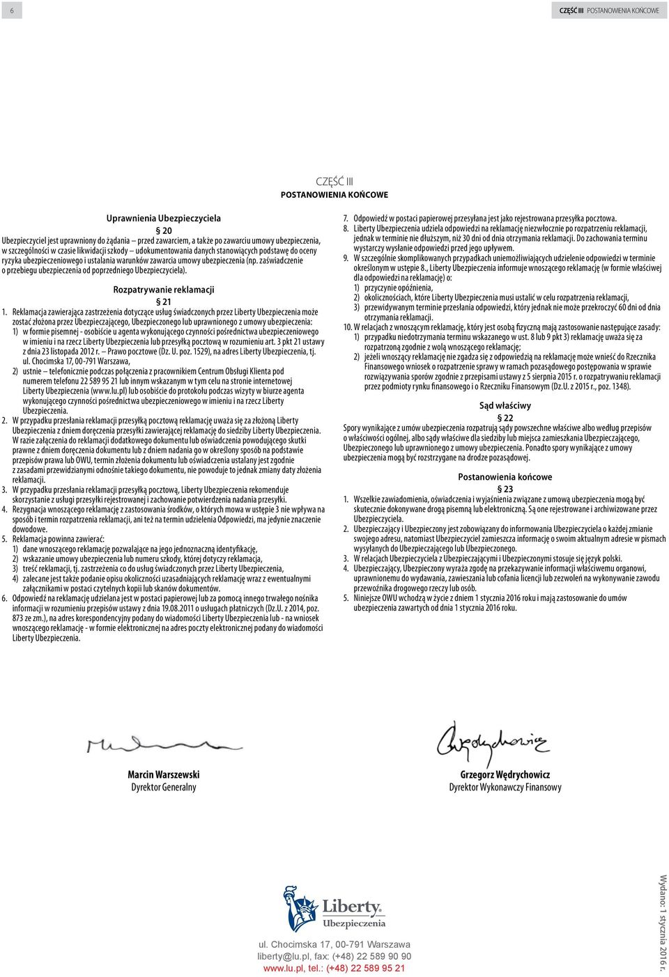 zaświadczenie o przebiegu ubezpieczenia od poprzedniego Ubezpieczyciela). Rozpatrywanie reklamacji 21 1.