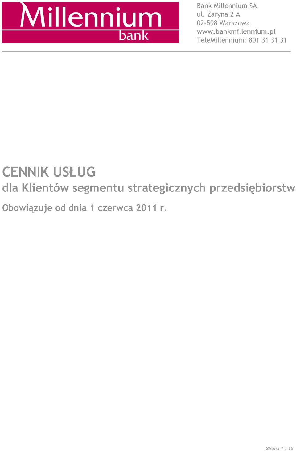 pl TeleMillennium: 801 31 31 31 CENNIK USŁUG dla