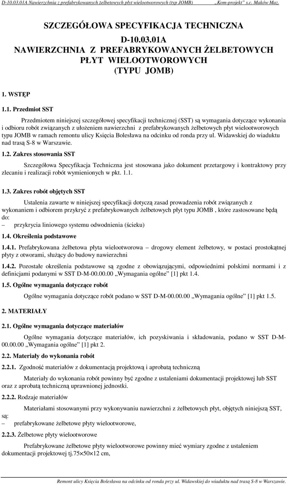 NAWIERZCHNIA Z PREFABRYKOWANYCH śelbetowych PŁYT WIELOOTWOROWYCH (TYPU JOMB) 1.