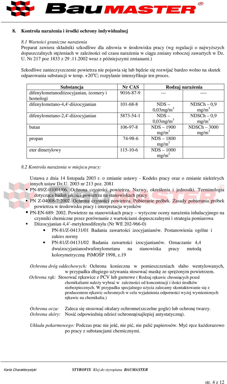 roboczej zawartych w Dz. U. Nr 217 poz 1833 z 29.11.2002 wraz z późniejszymi zmianami.