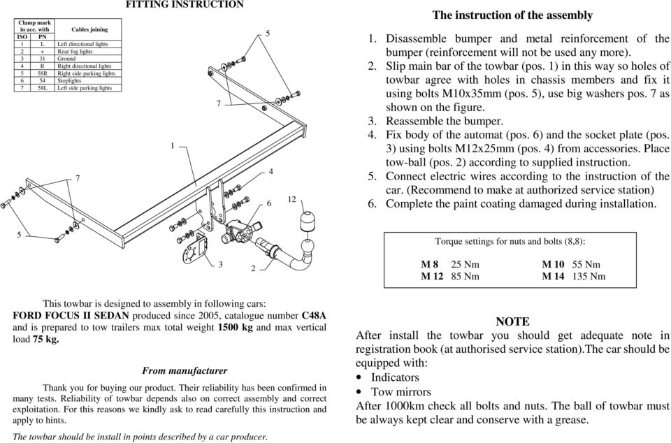 INSTRUCTION 1 4 6 12 The instruction of the assembly 1. Disassemble bumper and metal reinforcement of the bumper (reinforcement will not be used any more). 2. Slip main bar of the towbar (pos.