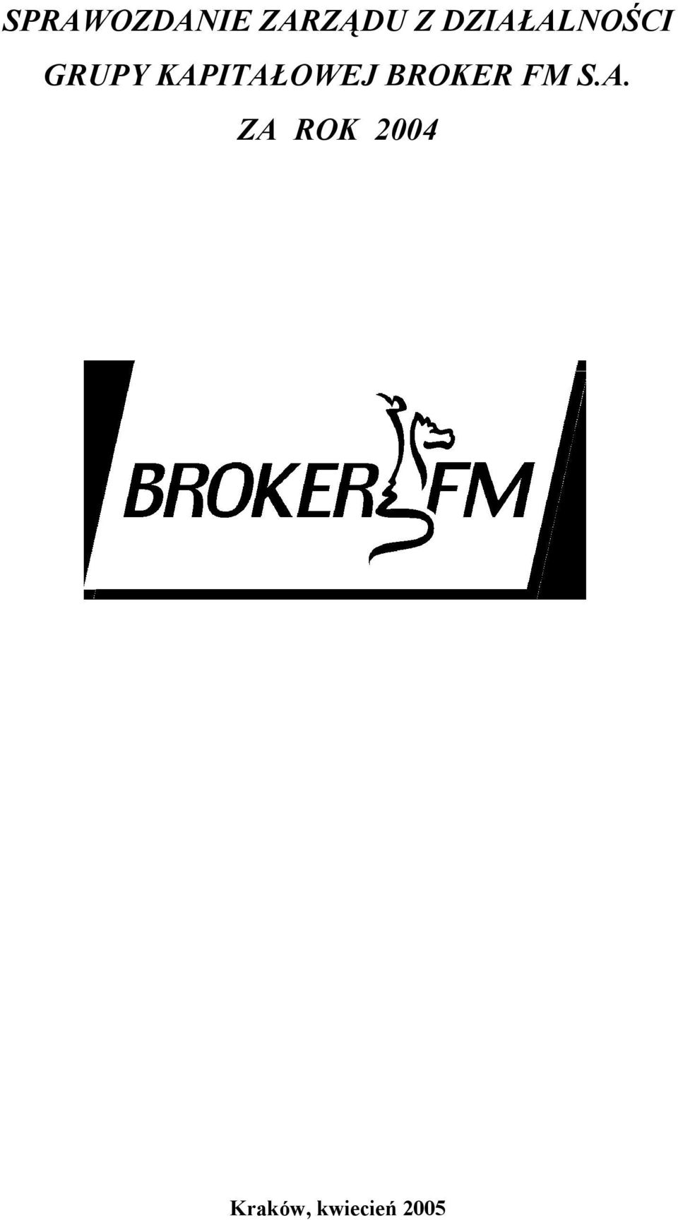 KAPITAŁOWEJ BROKER FM