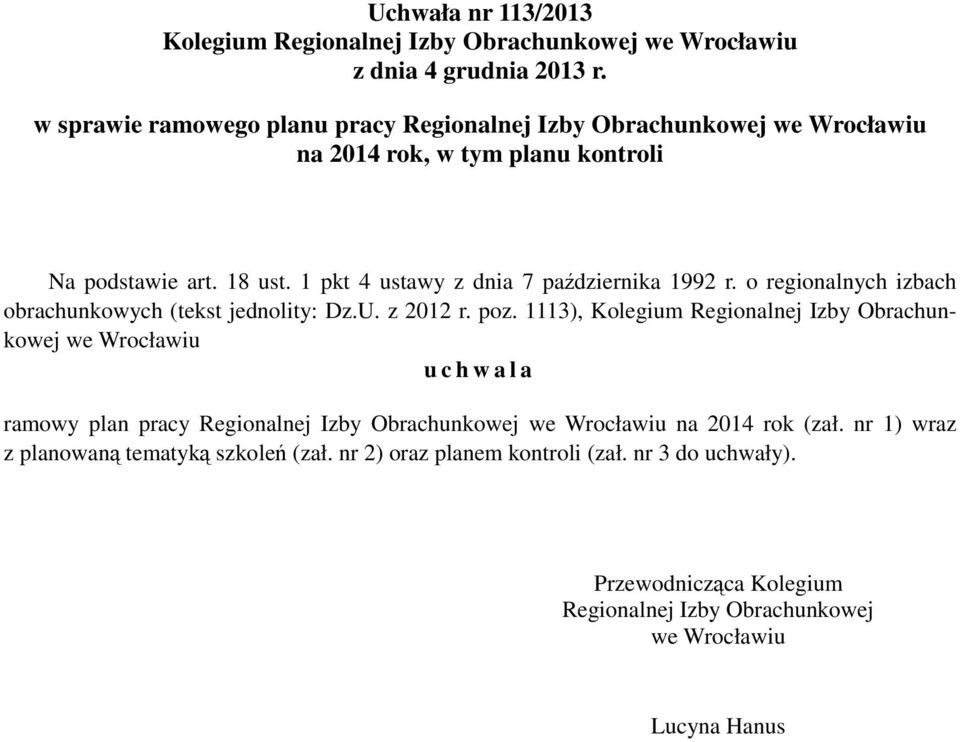 1 pkt 4 ustawy z dnia 7 października 1992 r. o regionalnych izbach obrachunkowych (tekst jednolity: Dz.U. z 2012 r. poz.