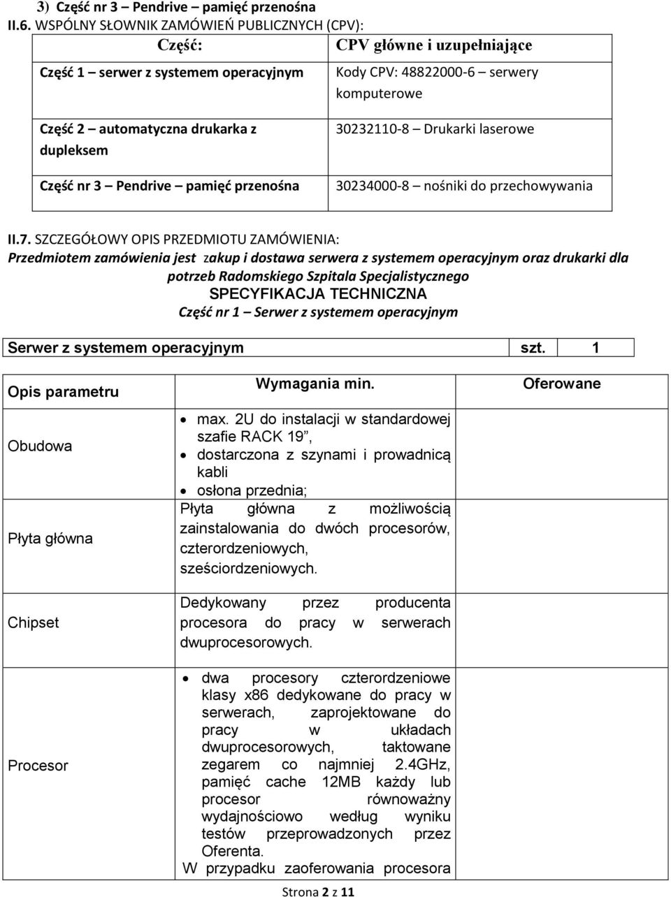 Część nr 3 Pendrive pamięć przenośna 30232110-8 Drukarki laserowe 30234000-8 nośniki do przechowywania II.7.