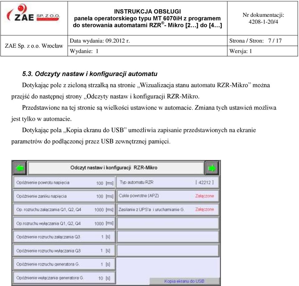 można przejść do następnej strony Odczyty nastaw i konfiguracji RZR-Mikro.